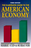 The Illustrated Guide to the American Economy