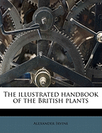 The Illustrated Handbook of the British Plants