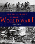 The illustrated history of World War I