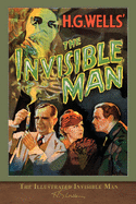 The Illustrated Invisible Man: With 60 Illustrations