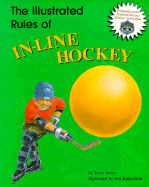 The Illustrated Rules of In-Line Hockey