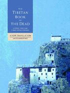 The illustrated Tibetan book of the dead : a new translation with commentary - Karma-glin-pa, and Hodge, Stephen, and Boord, Martin J., and Padma Sambhava