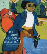 The Image of the Black in Western Art: The Twentieth Century: The Impact of Africa