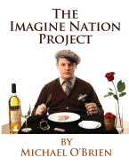 The Imagine Nation Project: Lecture Notes