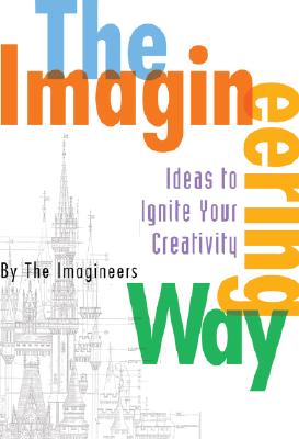 The Imagineering Way - The Imagineers