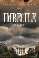 The Imbecile: Kemp