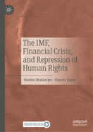 The Imf, Financial Crisis, and Repression of Human Rights