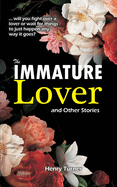 The Immature Lover: The Amateur Lover