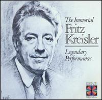 The Immortal Fritz Kreisler: Legendary Performances - Carl Lamson (piano); Fritz Kreisler (violin); Sergey Rachmaninov (piano)
