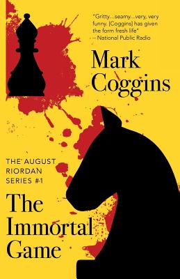 The Immortal Game - Coggins, Mark