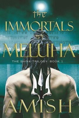 The Immortals of Meluha - Tripathi, Amish