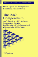 The IMO Compendium: A Collection of Problems Suggested for the International Mathematical Olympiads: 1959-2004