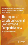 The Impact of Cartels on National Economy and Competitiveness: A Lithuanian Case Study