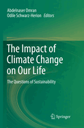 The Impact of Climate Change on Our Life: The Questions of Sustainability
