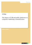 The Impact of Csr and Public Platforms on Corporate Marketing Communication