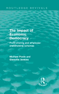 The Impact of Economic Democracy: Profit-Sharing and Employee Shareholding Schemes