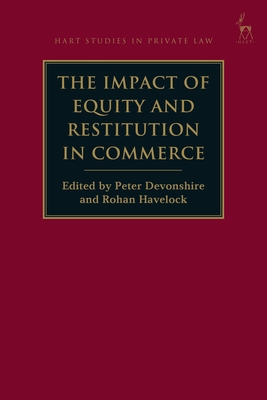 The Impact of Equity and Restitution in Commerce - Devonshire, Peter (Editor), and Havelock, Rohan (Editor)
