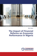 The Impact of Financial Reforms on Economic Performance in Nigeria