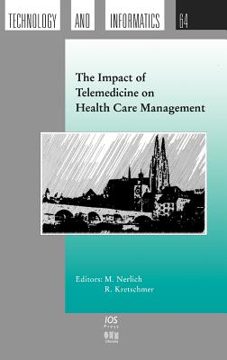 The Impact of Telemedicine on Health Care Management - Nerlich, M (Editor), and Kretschmer, R (Editor)