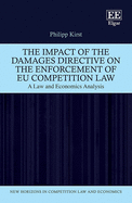 The Impact of the Damages Directive on the Enforcement of EU Competition Law: A Law and Economics Analysis