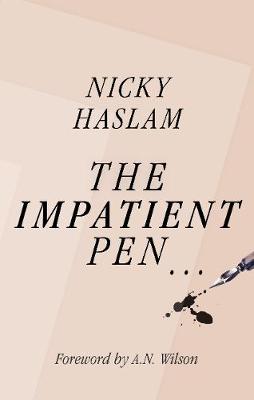 The Impatient Pen: Printed Matter - Haslam, Nicky