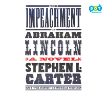 The Impeachment of Abraham Lincoln