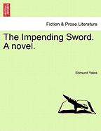 The Impending Sword. a Novel.