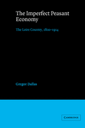The Imperfect Peasant Economy: The Loire Country, 1800-1914