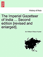 The Imperial Gazetteer of India ... Second Edition [Revised and Enlarged]. Volume II, Second Edition