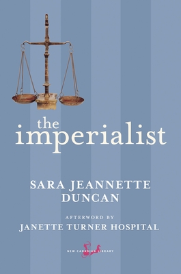 The Imperialist - Duncan, Sara Jeannette, and Hospital, Janette Turner (Afterword by)