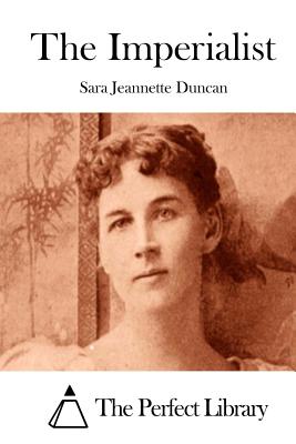 The Imperialist - The Perfect Library (Editor), and Duncan, Sara Jeannette