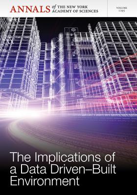The Implications of a Data Driven-Built Environment, Volume 1295 - Braaten, Douglas (Editor)