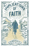 The Implications of Faith: a book about faith, pilgrimage, and revival