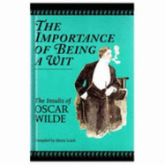 The Importance of Being a Wit: Insults of Oscar Wilde