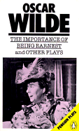 The Importance of Being Earnest and Other Plays - Wilde, Oscar