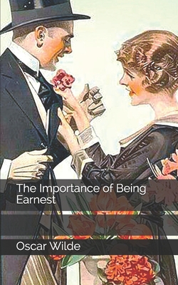 The Importance of Being Earnest - Wilde, Oscar