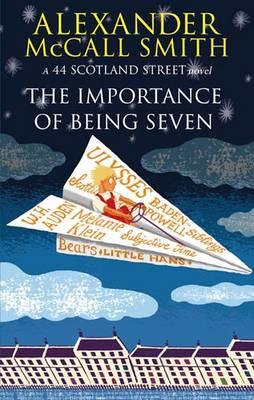 The Importance Of Being Seven - Smith, Alexander McCall