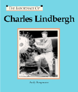 The Importance of: Charles Lindbergh