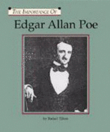 The Importance of: Edgar Allen Poe