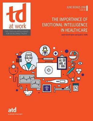 The Importance of Emotional Intelligence in Healthcare - Quinn, Joann Farrell, and Hoffe, Sarah