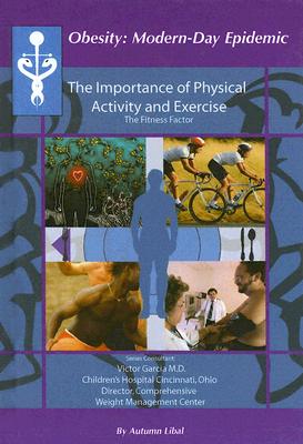 The Importance of Physical Activity and Exercise: The Fitness Factor - Libal, Autumn