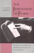 The Imposition of Form: Studies in Narrative Representation and Knowledge - Brodsky, Claudia J
