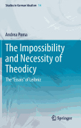 The Impossibility and Necessity of Theodicy: The "Essais" of Leibniz