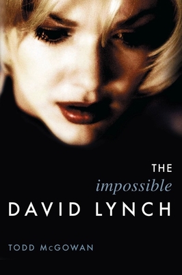 The Impossible David Lynch - McGowan, Todd