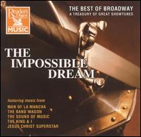 The Impossible Dream: The Best of Broadway - Various Artists
