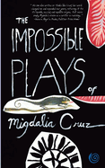 The Impossible Plays of Migdalia Cruz