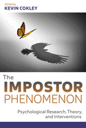 The Impostor Phenomenon: Psychological Research, Theory, and Interventions