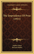 The Imprudence of Prue (1911)