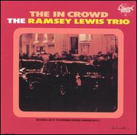The In Crowd [Bonus Tracks] - Ramsey Lewis Trio