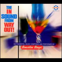 The In Sound from Way Out! - Beastie Boys